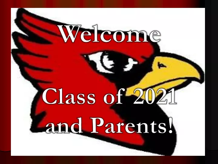 welcome class of 2021 and parents