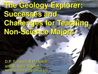 The Geology Explorer:   Successes and  Challenges for Teaching Non-Science Majors