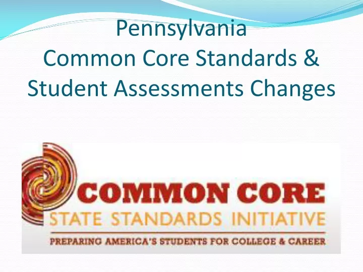 pennsylvania common core standards student assessments changes