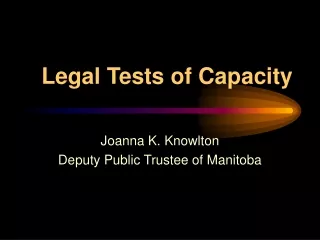 Legal Tests of Capacity