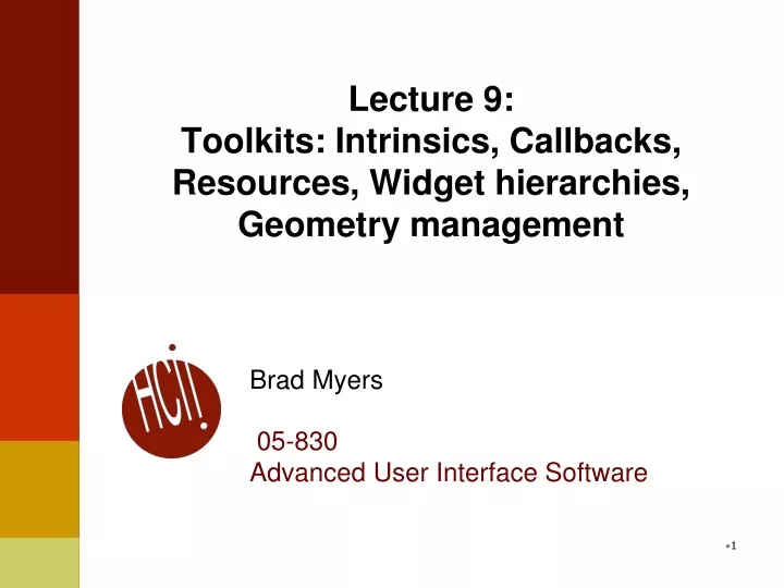 lecture 9 toolkits intrinsics callbacks resources widget hierarchies geometry management