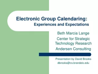 Electronic Group Calendaring: Experiences and Expectations