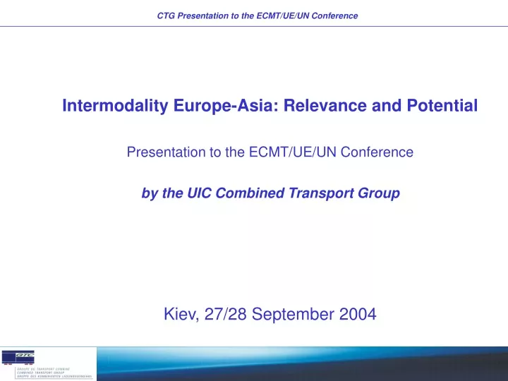 ctg presentation to the ecmt ue un conference