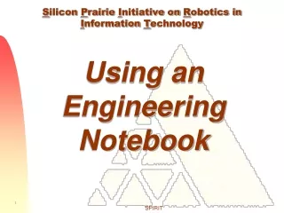 S ilicon  P rairie  I nitiative on  R obotics in  I nformation  T echnology