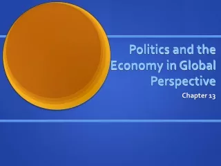Politics and the Economy in Global Perspective