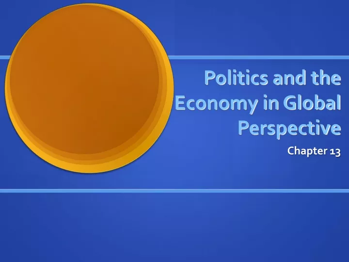 politics and the economy in global perspective