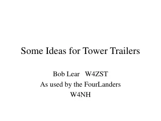 Some Ideas for Tower Trailers