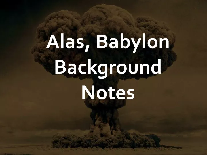 alas babylon background notes