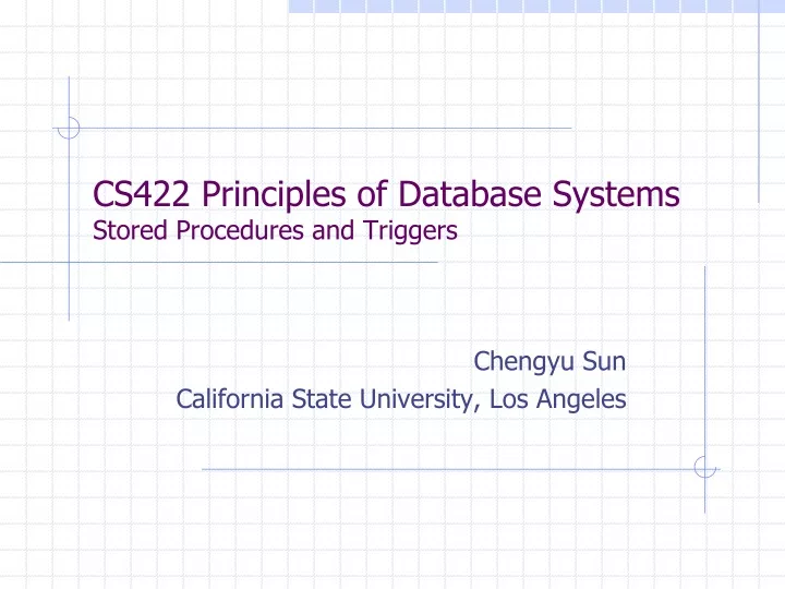 cs422 principles of database systems stored procedures and triggers