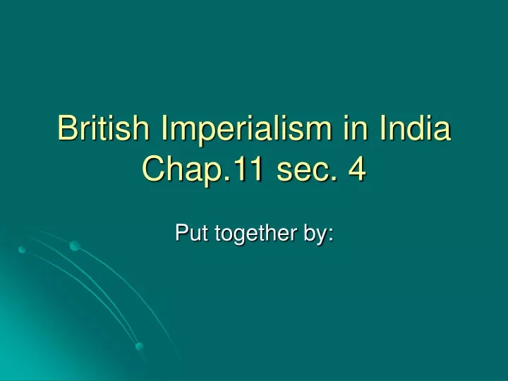 british imperialism in india chap 11 sec 4