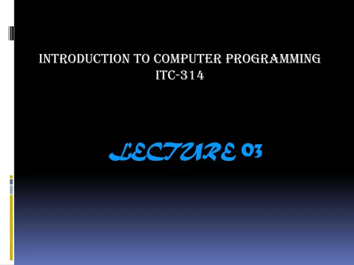 introduction to computer programming itc 314