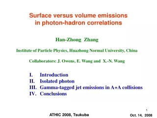 Surface versus volume emissions  in photon-hadron correlations