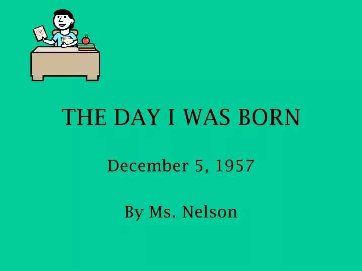 the day i was born