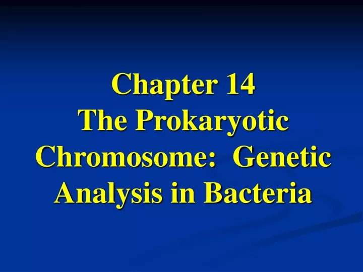 chapter 14 the prokaryotic chromosome genetic