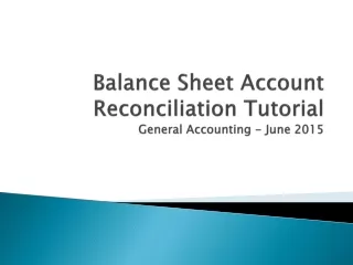 Balance Sheet Account Reconciliation Tutorial General Accounting - June 2015
