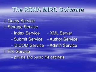The RSNA MIRC Software
