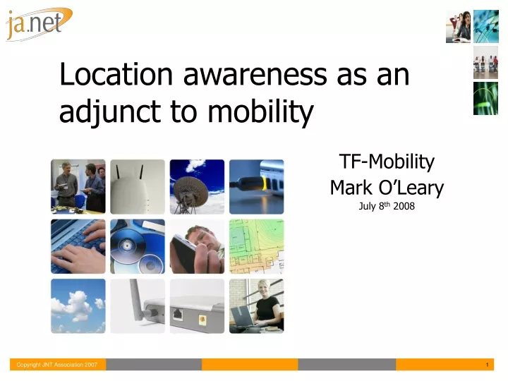 location awareness as an adjunct to mobility