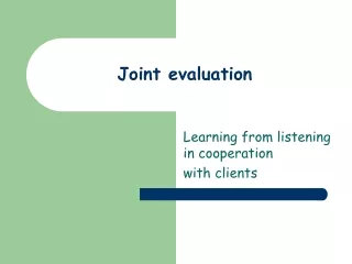 Joint evaluation