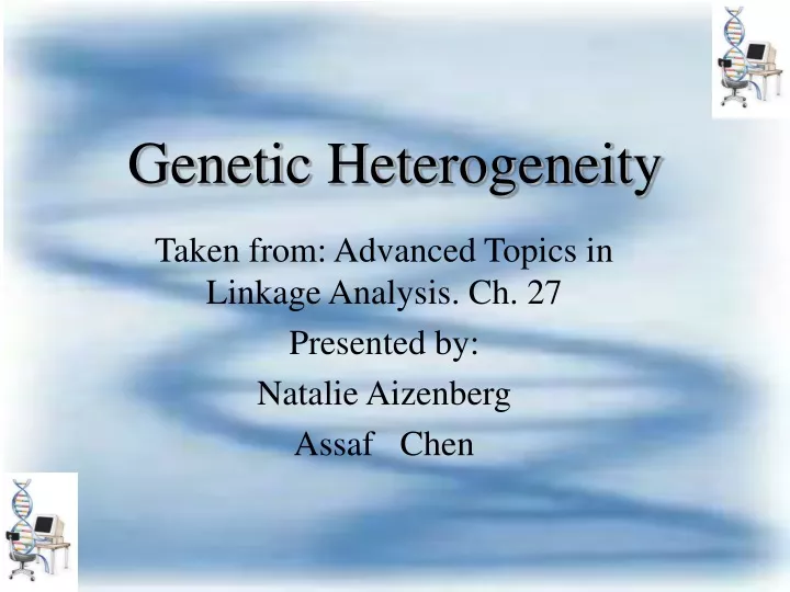 PPT - Genetic Heterogeneity PowerPoint Presentation, Free Download - ID ...