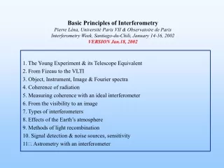 1. The Young Experiment &amp; its Telescope Equivalent 2. From Fizeau to the VLTI
