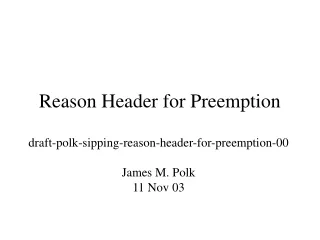 Reason Header for Preemption