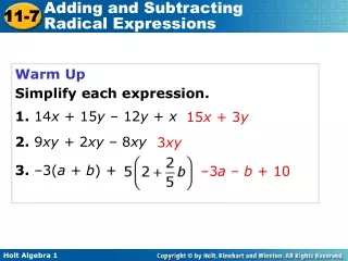 Warm Up Simplify each expression. 1.  14 x  + 15 y  – 12 y  +  x 2.  9 xy +  2 xy –  8 xy