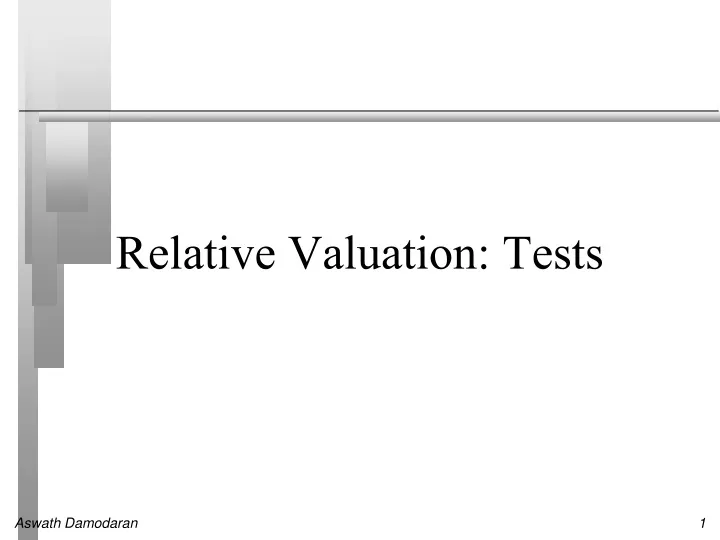 relative valuation tests