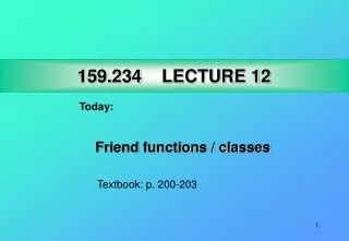 159.234 LECTURE 12