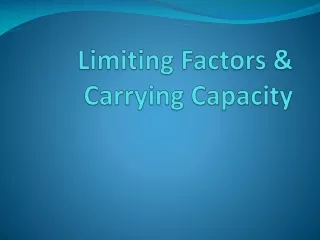 Limiting Factors &amp; Carrying Capacity