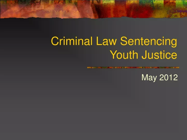 criminal law sentencing youth justice