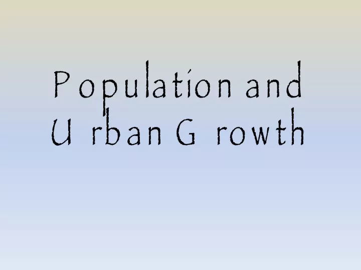 population and urban growth