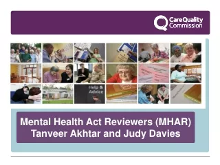 Mental Health Act Reviewers (MHAR) Tanveer Akhtar and Judy Davies