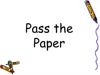 Pass the Paper