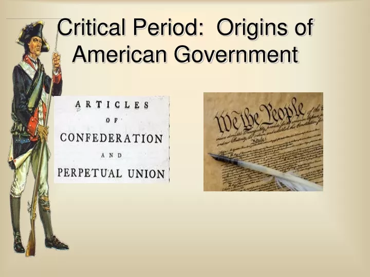 critical period origins of american government