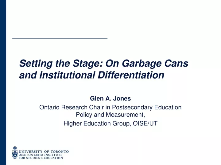 setting the stage on garbage cans and institutional differentiation