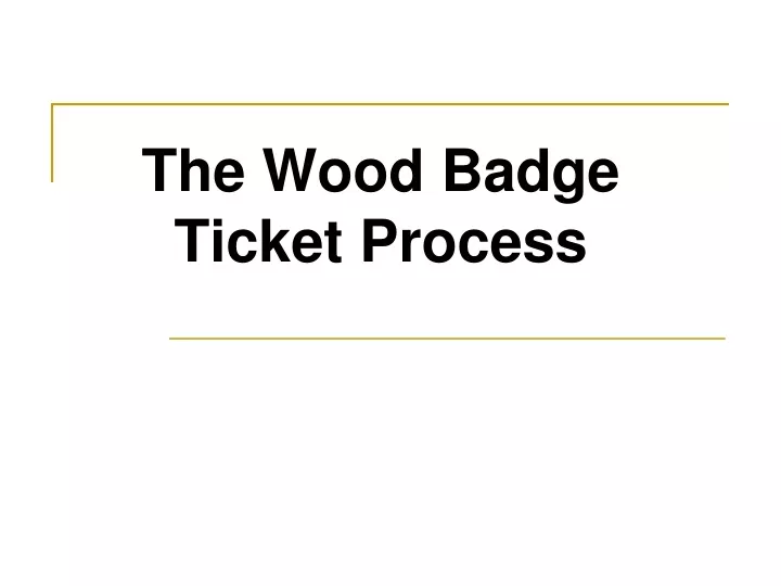 the wood badge ticket process