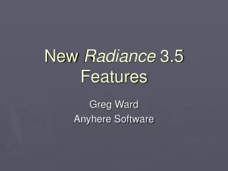 New  Radiance  3.5 Features