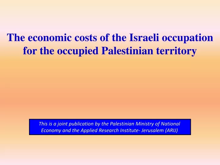 the economic costs of the israeli occupation
