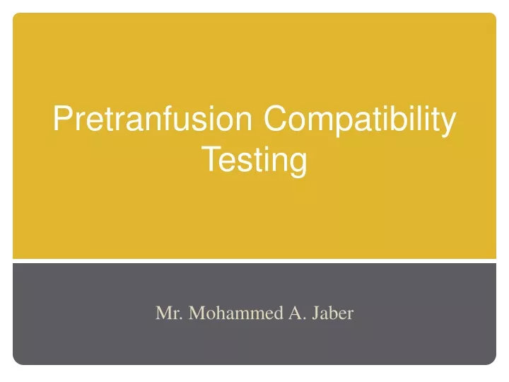 pretranfusion compatibility testing