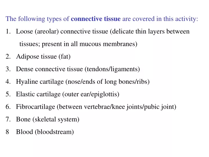 the following types of connective tissue