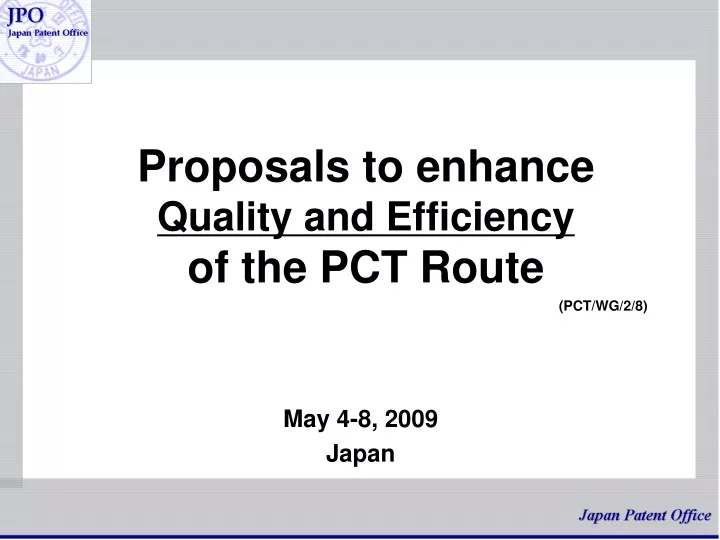 proposals to enhance quality and efficiency of the pct route