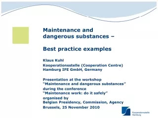 Maintenance and  dangerous substances – Best practice examples