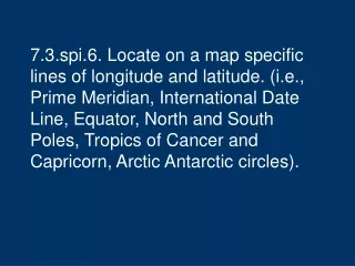 Lines of latitude identify locations of specific places on maps.