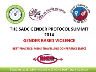 THE SADC GENDER PROTOCOL SUMMIT 2014  GENDER BASED VIOLENCE