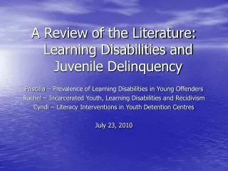 A Review of the Literature: Learning Disabilities and Juvenile Delinquency