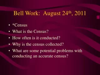 Bell Work:  August 24 th , 2011