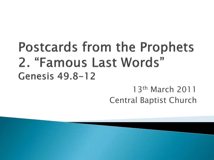 postcards from the prophets 2 famous last words genesis 49 8 12