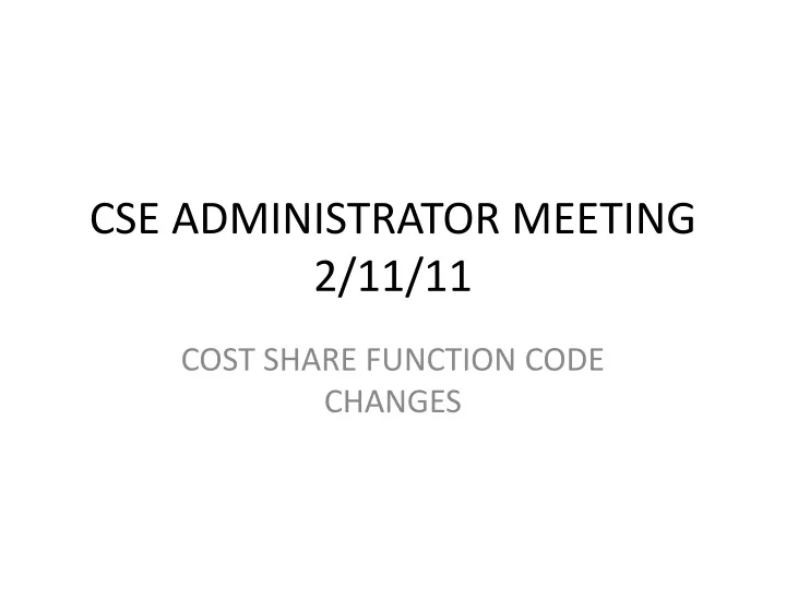 cse administrator meeting 2 11 11