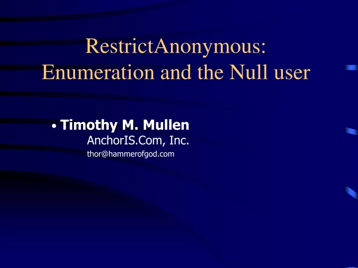 restrictanonymous enumeration and the null user
