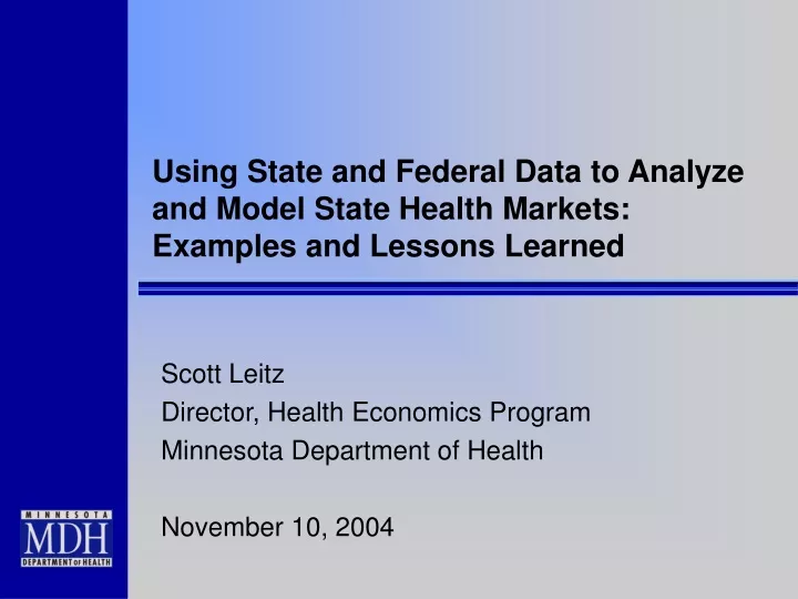 using state and federal data to analyze and model state health markets examples and lessons learned